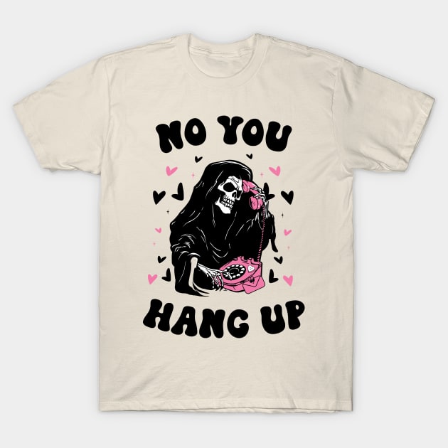 No You Hang Up Halloween T-Shirt by Little Blue Skies